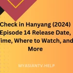 Check in Hanyang (2024) Episode 14 Release Date, Time