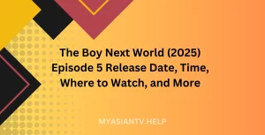 The Boy Next World (2025) Episode 5